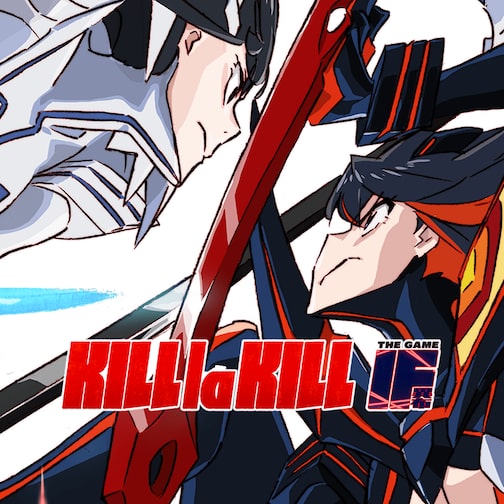 KILL la KILL -IF