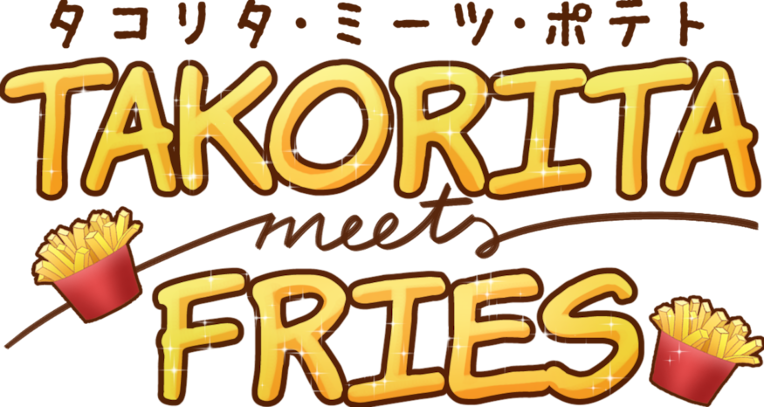 Takorita Meets Fries