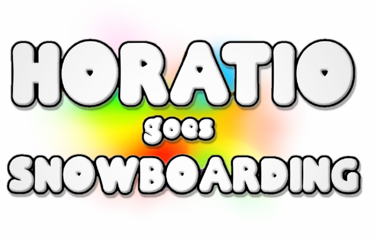 Horatio Goes Snowboarding