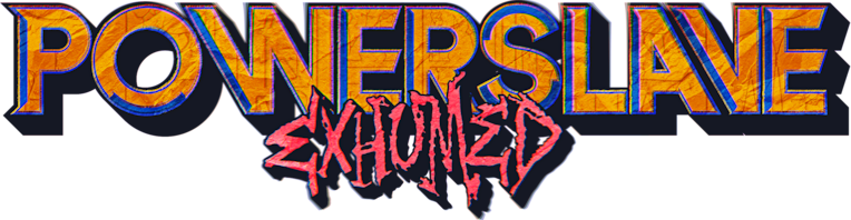 PowerSlave Exhumed