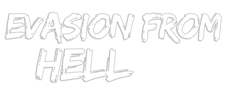 Evasion From Hell
