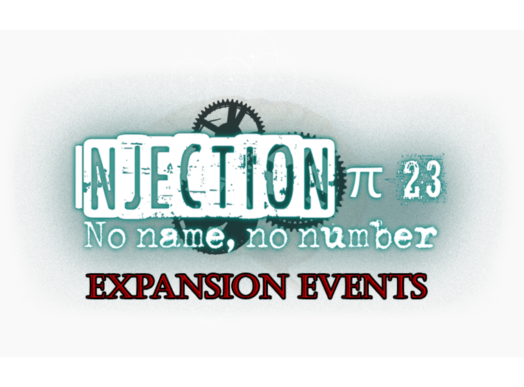 Injection π23 'No Name, No Number' - Expansion Events