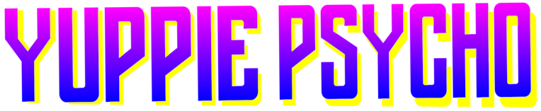 Yuppie Psycho