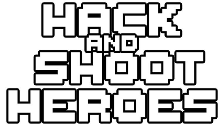 Hack and Shoot Heroes