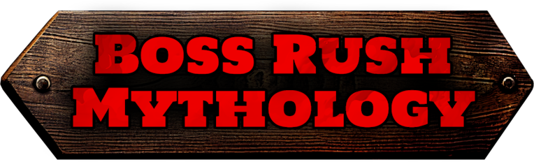 Boss Rush: Mythology