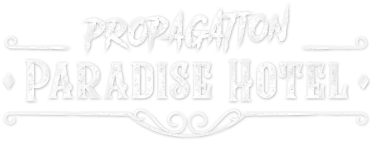 Propagation: Paradise Hotel