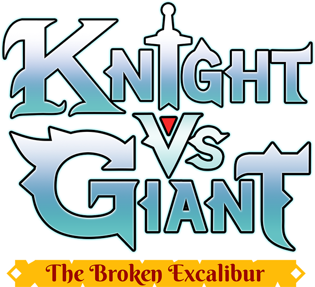 Knight vs Giant: The Broken Excalibur