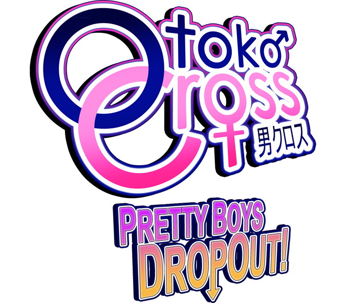 Otoko Cross: Pretty Boys Dropout!
