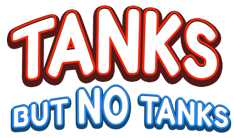 Tanks, But No Tanks