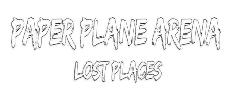 Paper Plane Arena - Lost Places