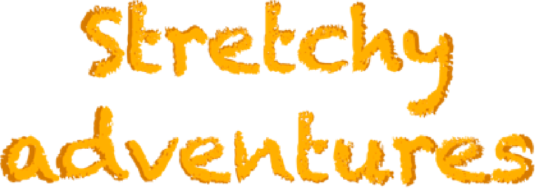 Stretchy adventure