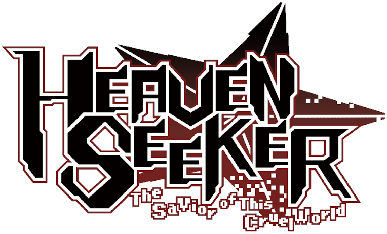 HEAVEN SEEKER ――The Savior of This Cruel World