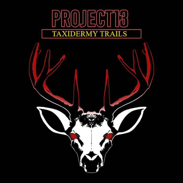 Project 13: Taxidermy Trails