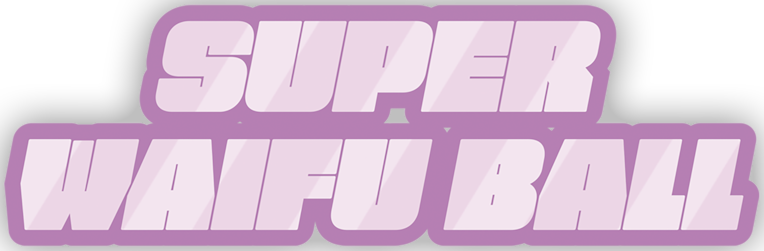 Super Waifu Ball
