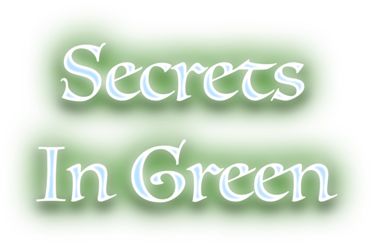 Secrets In Green