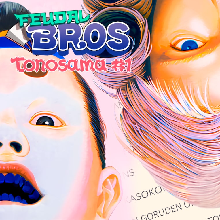 Feudal Bros - Tonosama #1