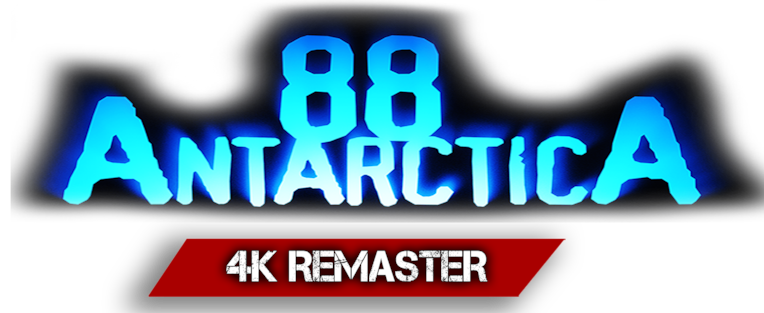 Antarctica 88: 4K Remaster