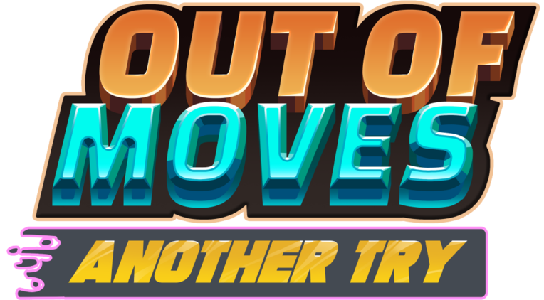 Out of Moves: Another Try