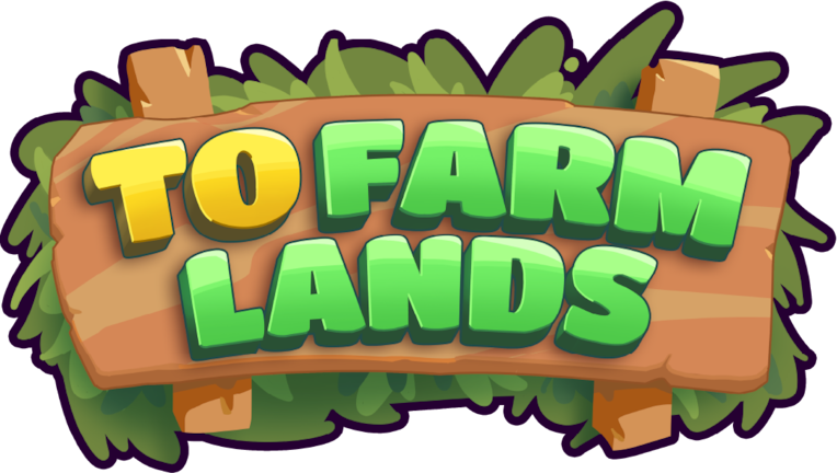 To Farm Lands