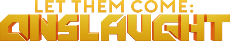 Let Them Come: Onslaught