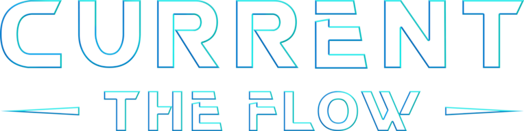 Current: The Flow