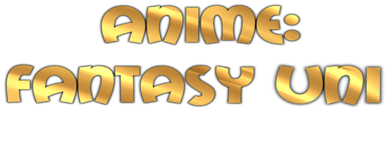 Anime: Fantasy Uni