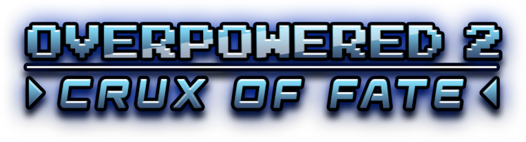 Overpowered 2 - Crux of Fate