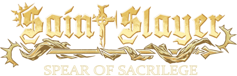 Saint Slayer: Spear of Sacrilege