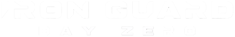 IRON GUARD: Day Zero