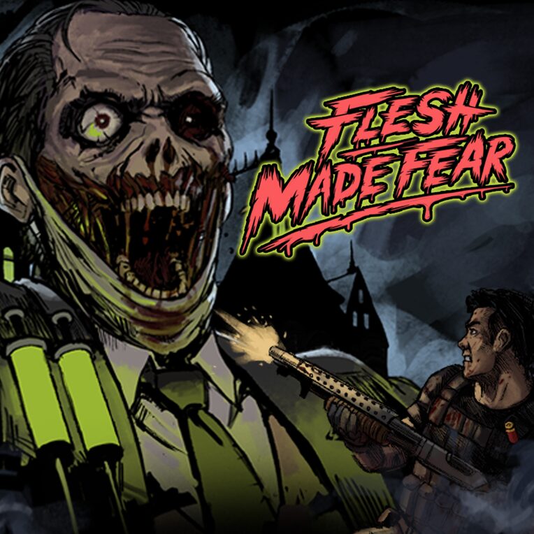 Flesh Made Fear